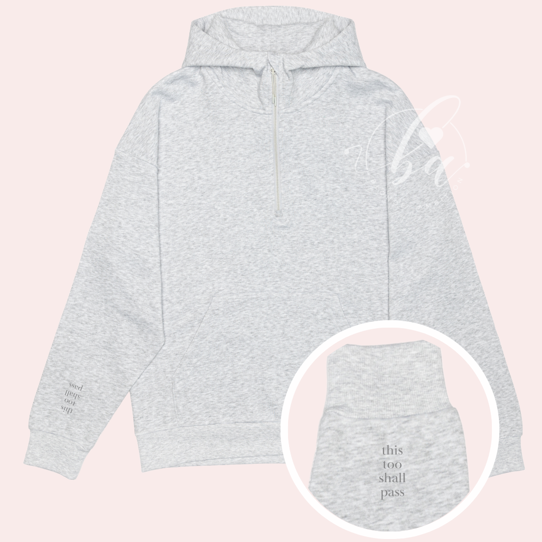 This Too Shall Pass Embroidered Ultimate 1/2 Zip Hoodie