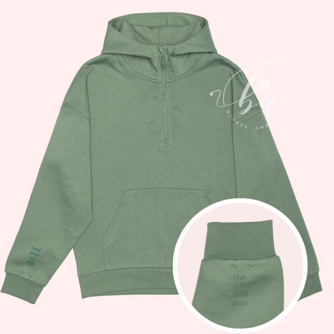 This Too Shall Pass Embroidered Ultimate 1/2 Zip Hoodie