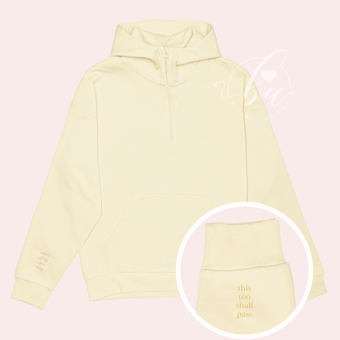 This Too Shall Pass Embroidered Ultimate 1/2 Zip Hoodie