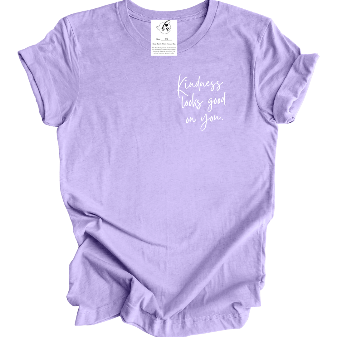 Kindness Looks Good On You Tee