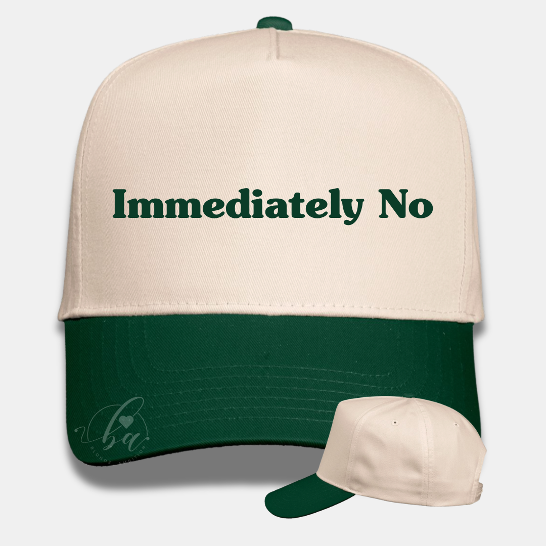 Immediately No Embroidered Cap
