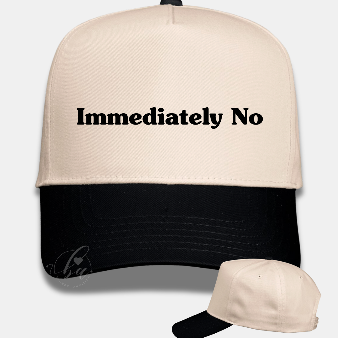Immediately No Embroidered Cap