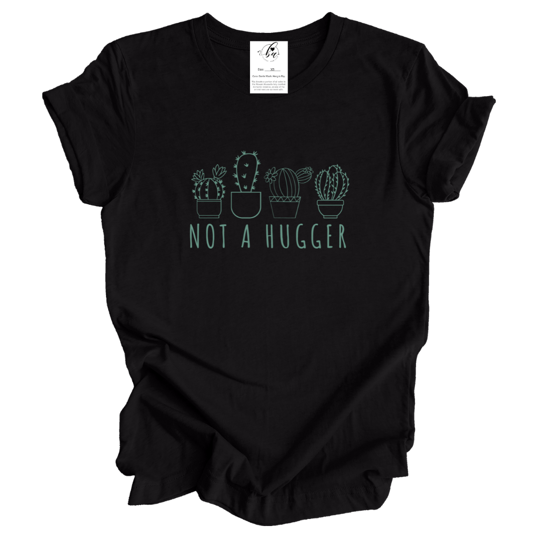 Not a Hugger Tee