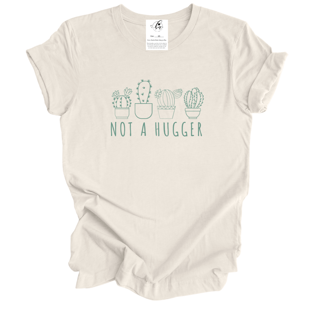 Not a Hugger Tee