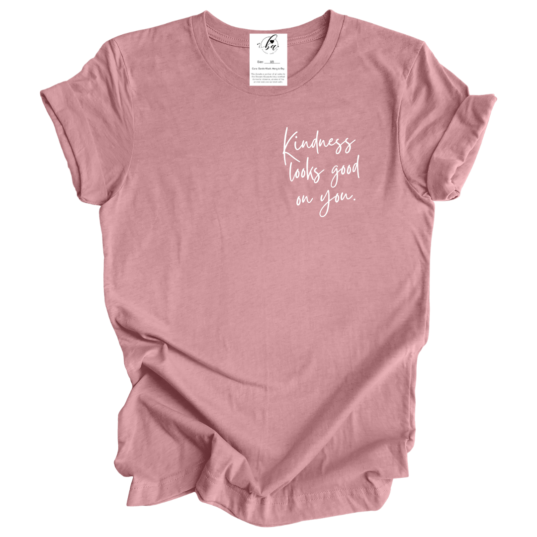 Kindness Looks Good On You Tee