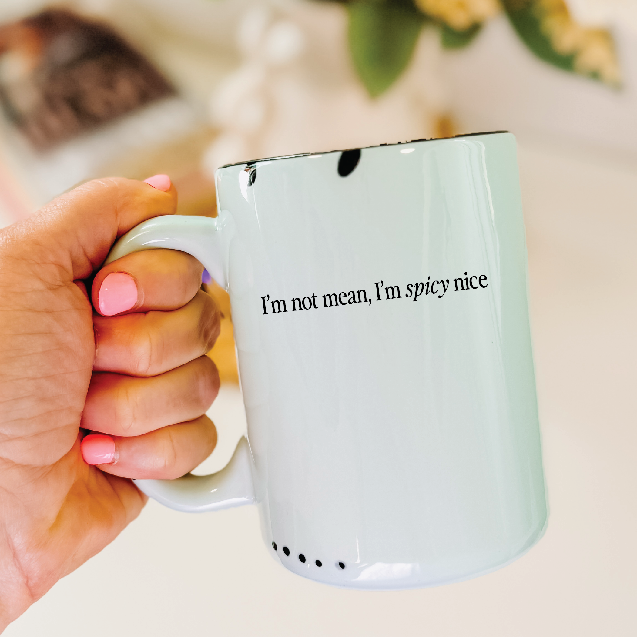 I'm not mean, I'm spicy nice 15oz Mug