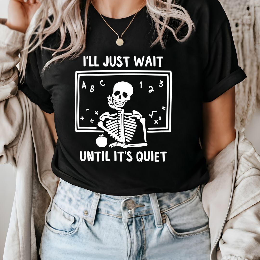 I'll Just Wait Til Its Quiet Tee