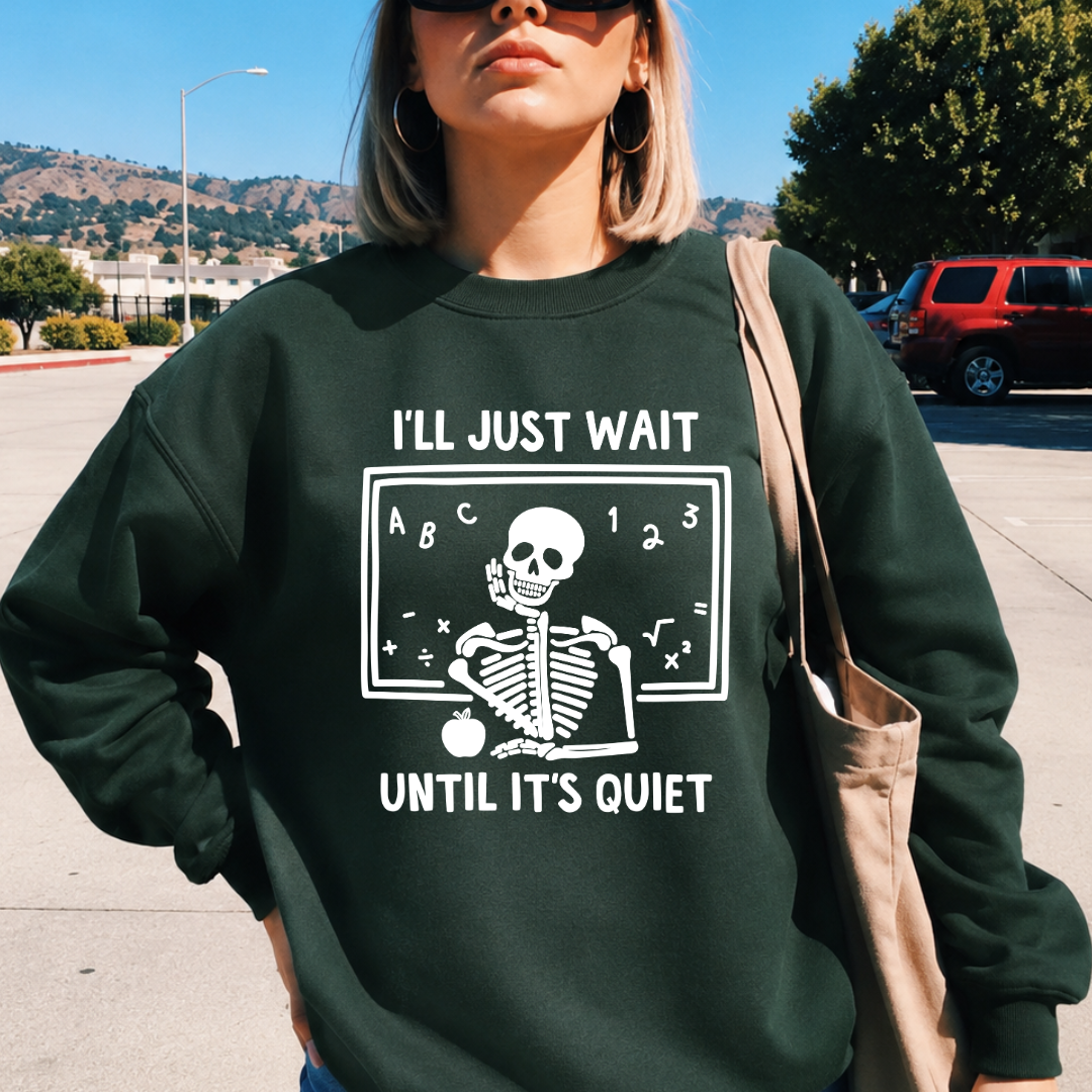 I'll Just Wait Until It's Quiet Classic Crew