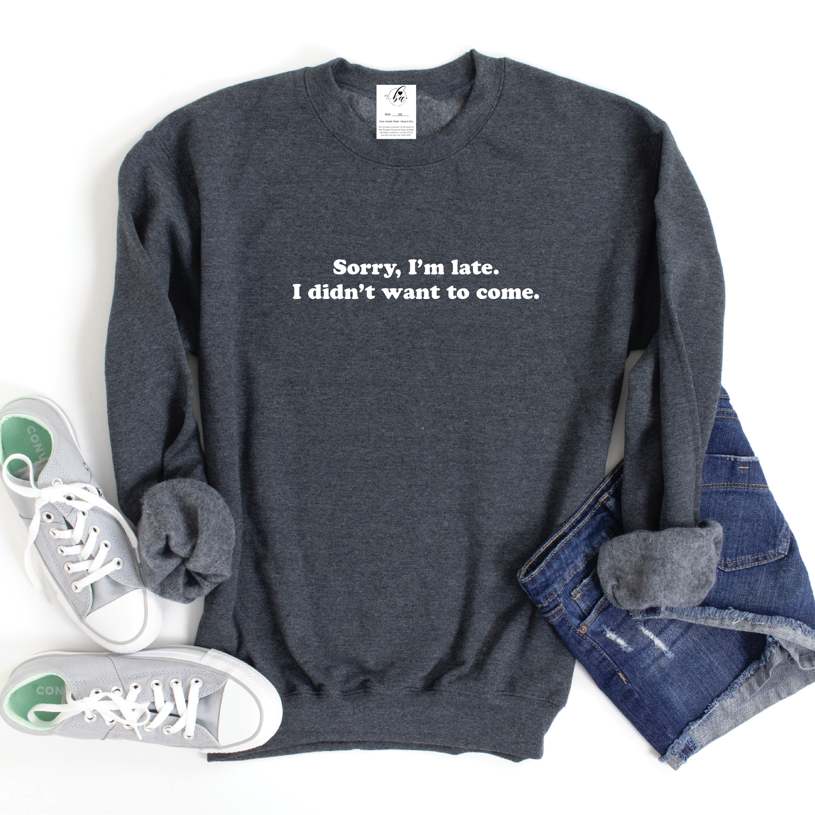 Sorry I'm Late, I Didn't Want to Come Cozy Crew Neck Sweater