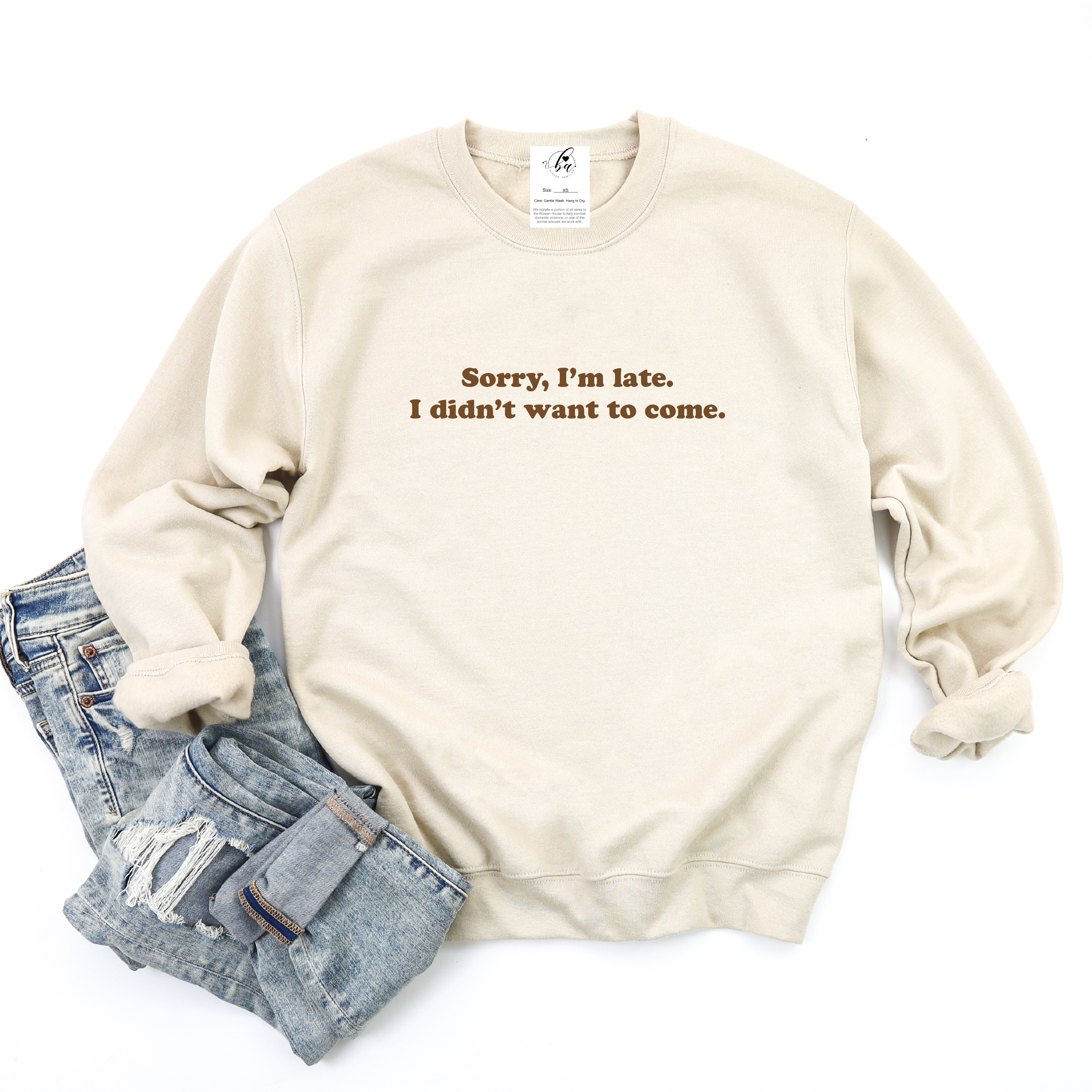 Sorry I'm Late, I Didn't Want to Come Cozy Crew Neck Sweater