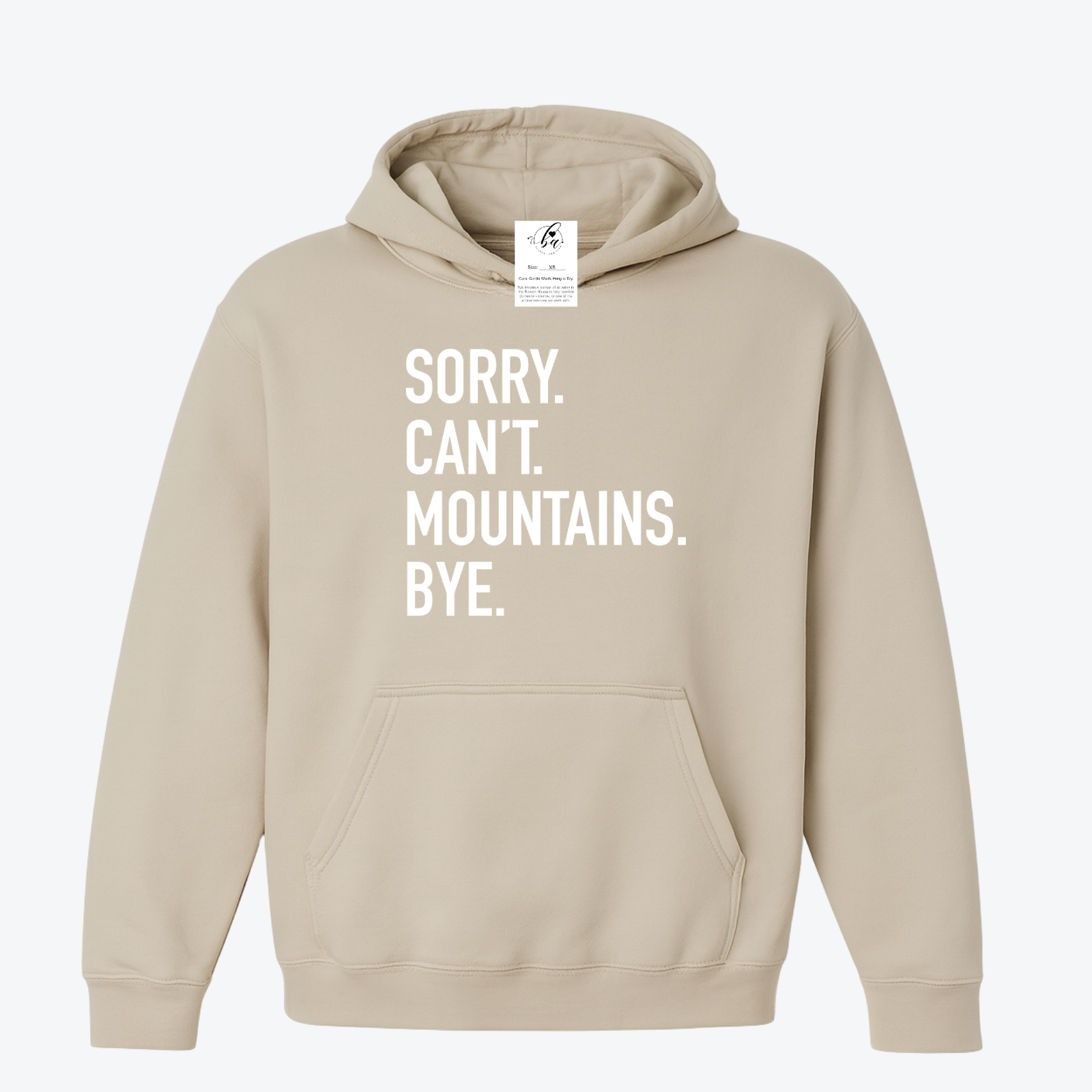 Sorry. Can't Mountains. Bye Cozy Hoodie