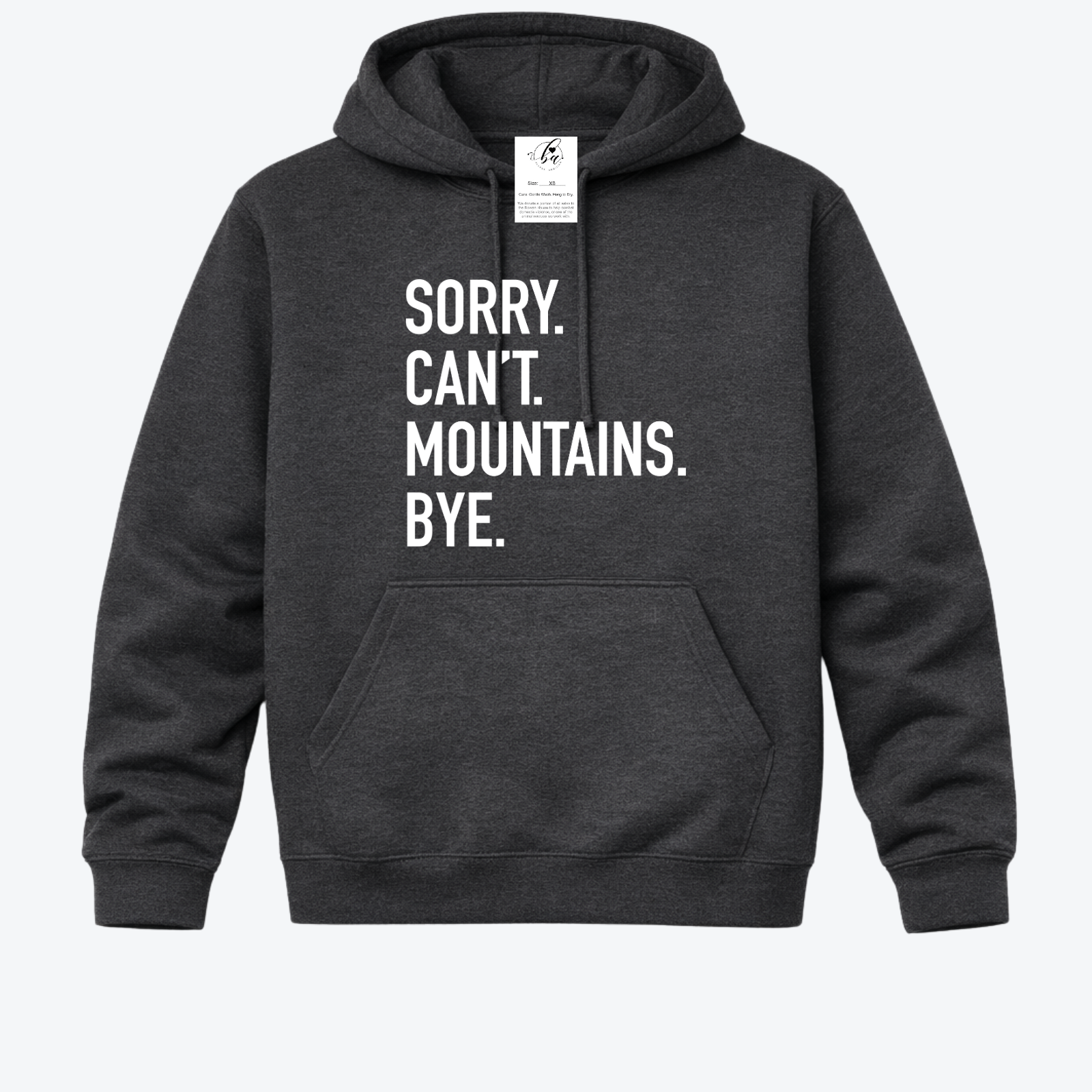 Sorry. Can't Mountains. Bye Cozy Hoodie