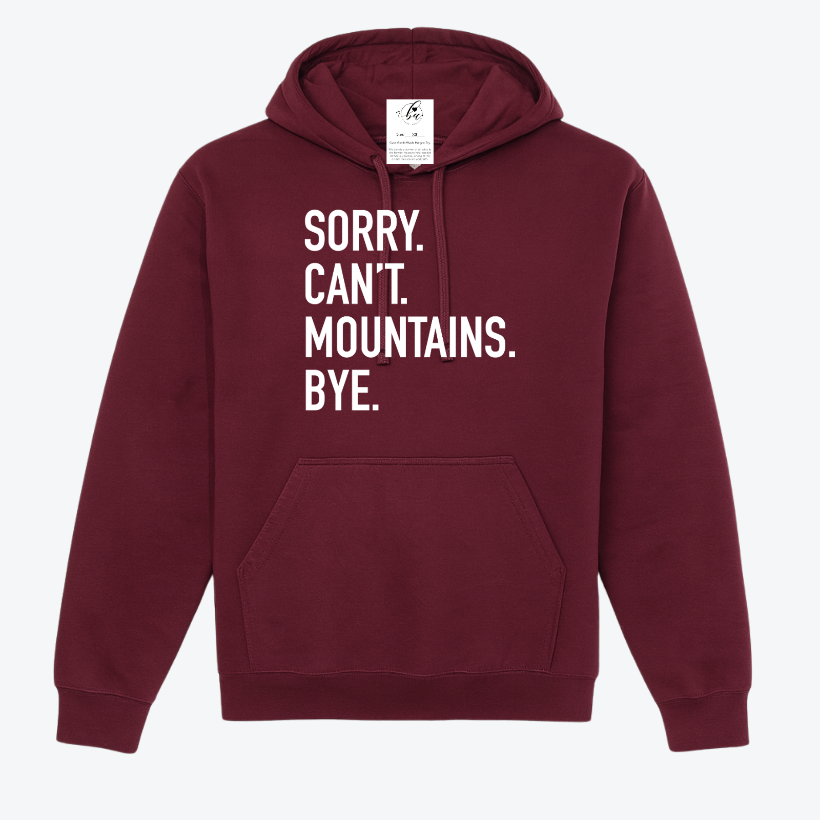 Sorry. Can't Mountains. Bye Cozy Hoodie