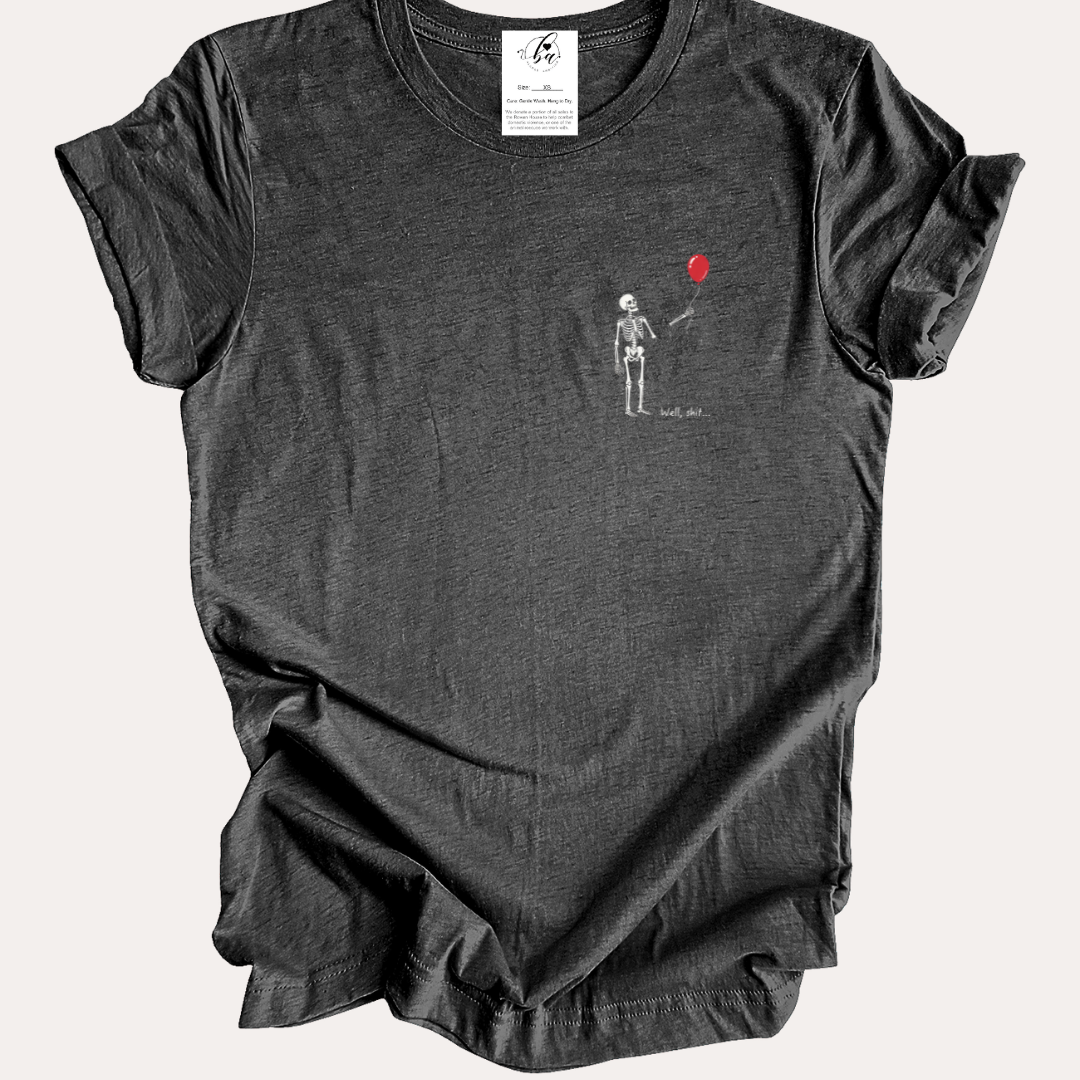 Well, Shit Tee
