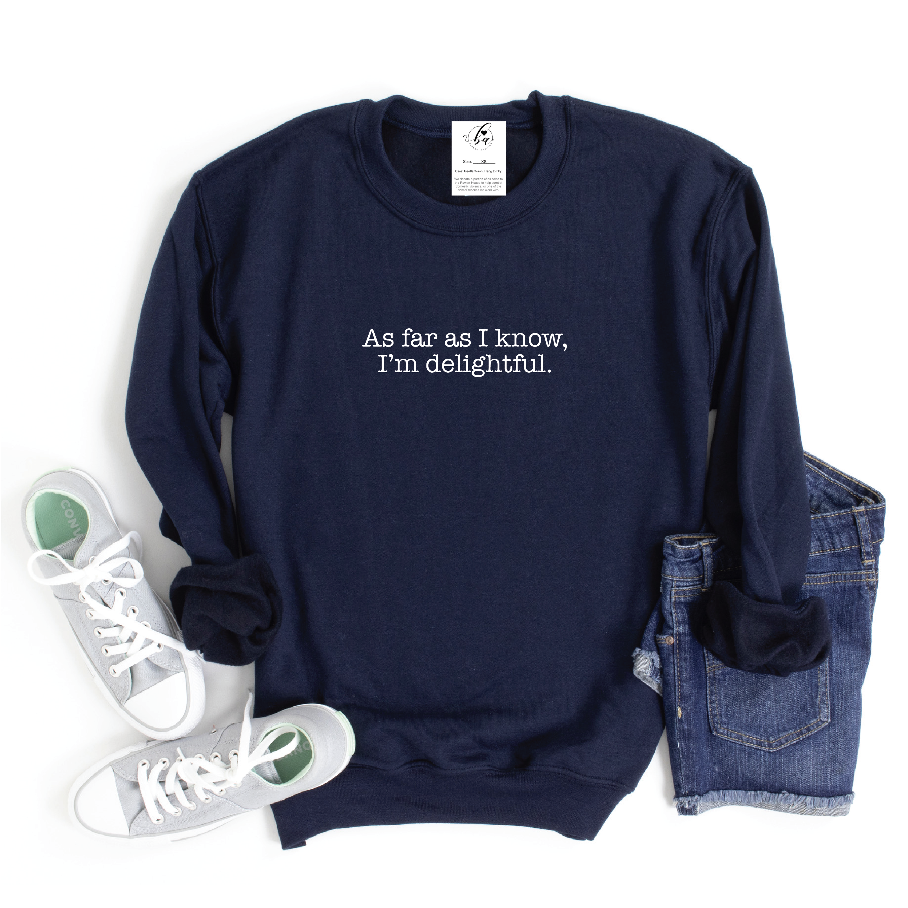 As Far as I know, I'm Delightful Cozy Crew Sweater
