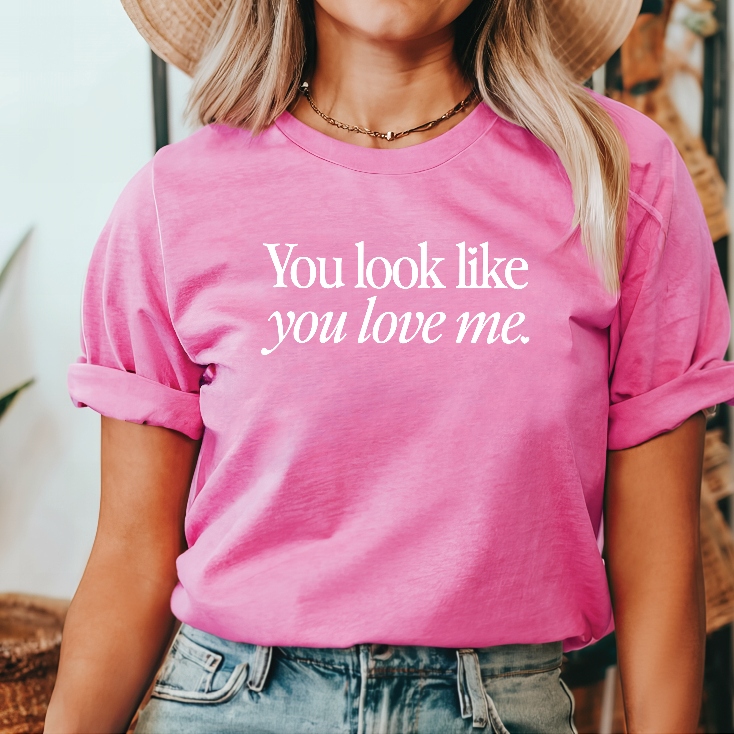 You Look Like You Love Me Tee