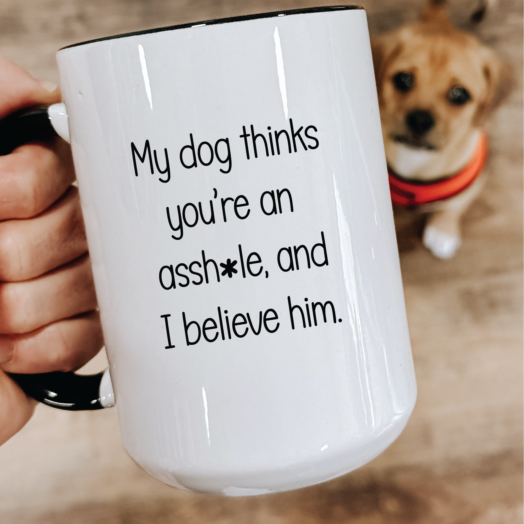 My Dog Thinks... 15oz Coffee Mug