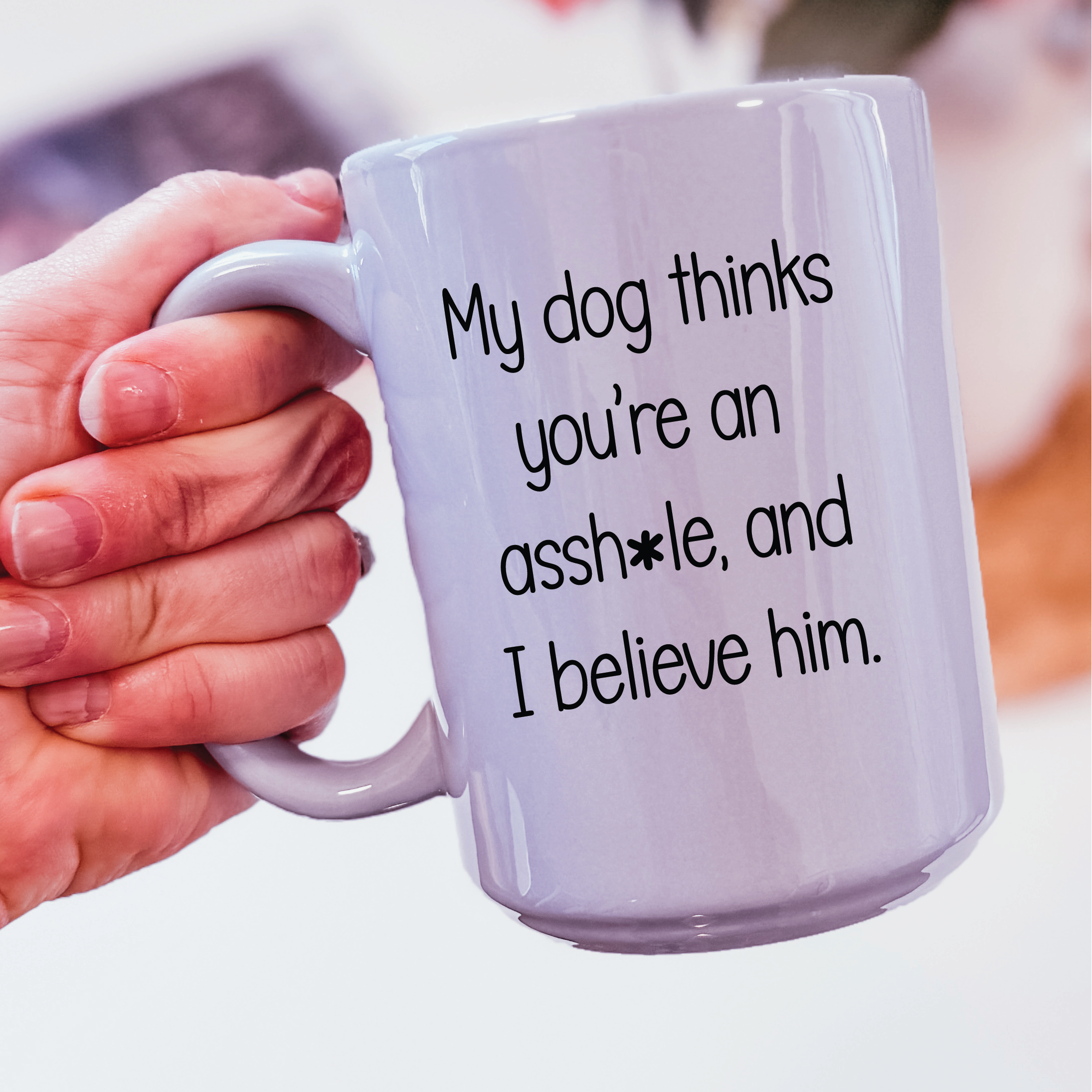 My Dog Thinks... 15oz Coffee Mug