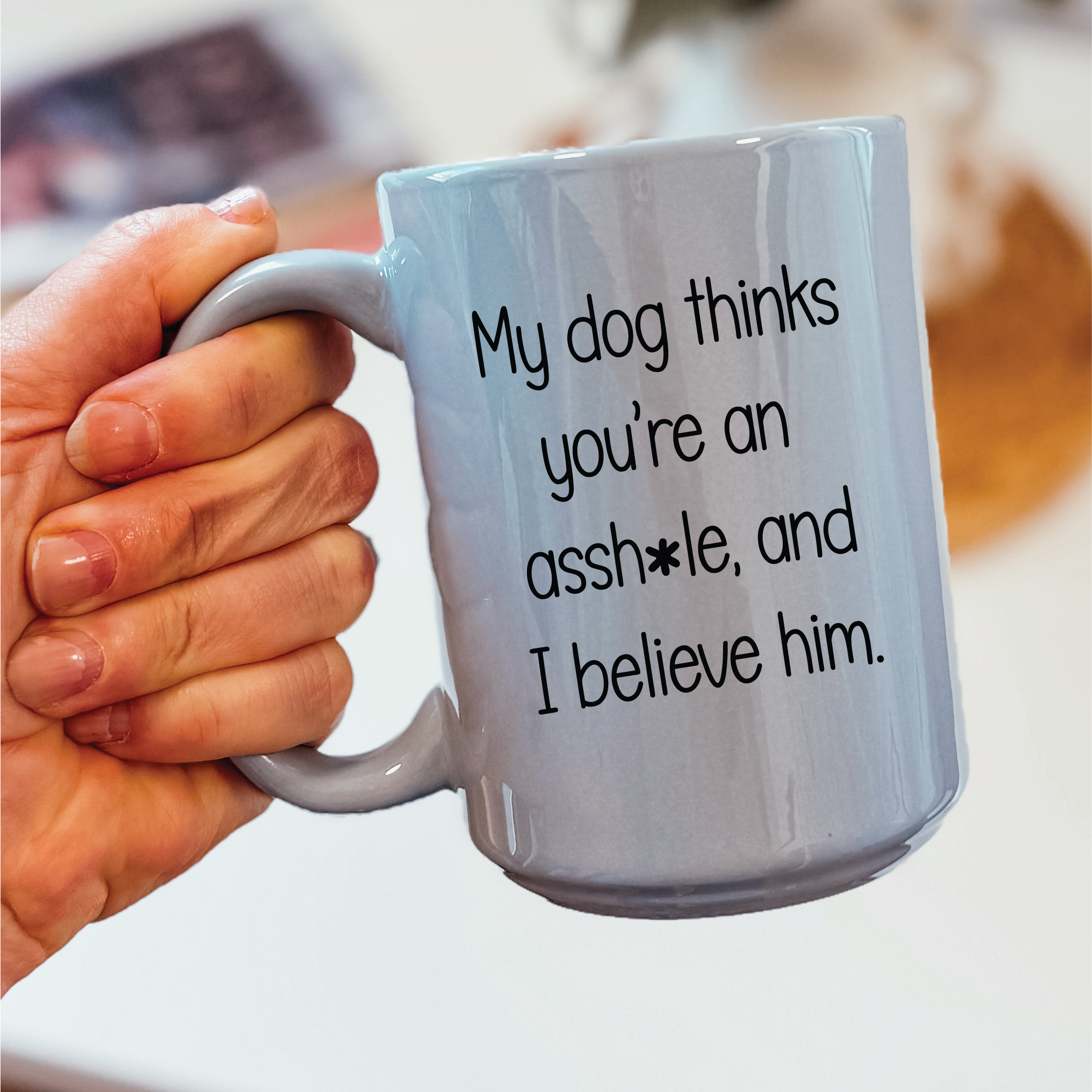 My Dog Thinks... 15oz Coffee Mug