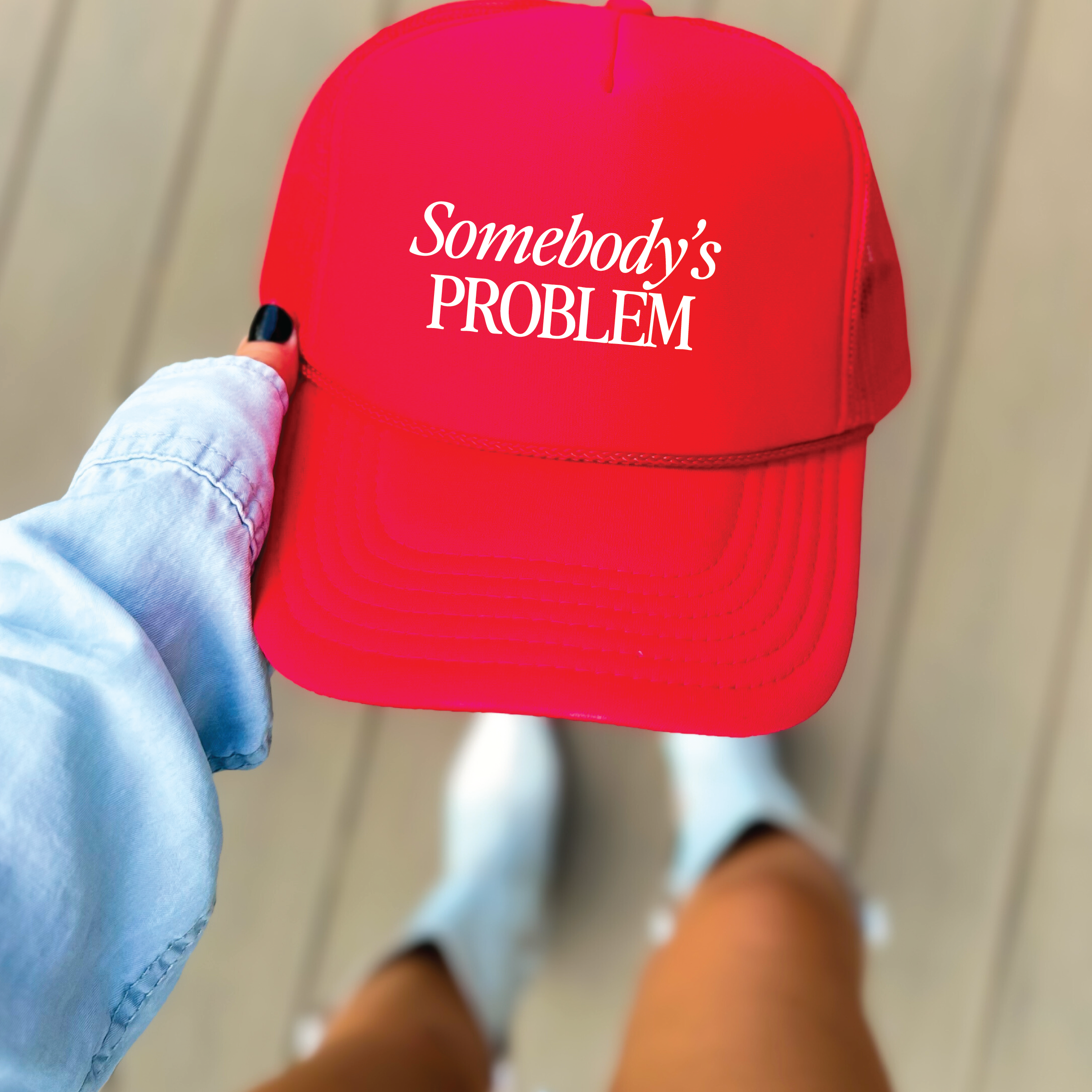 Somebody's Problem Trucker Cap
