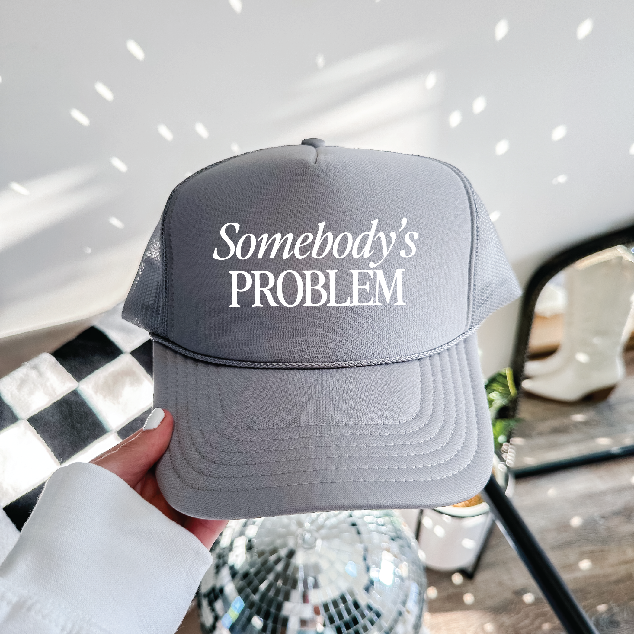 Somebody's Problem Trucker Cap