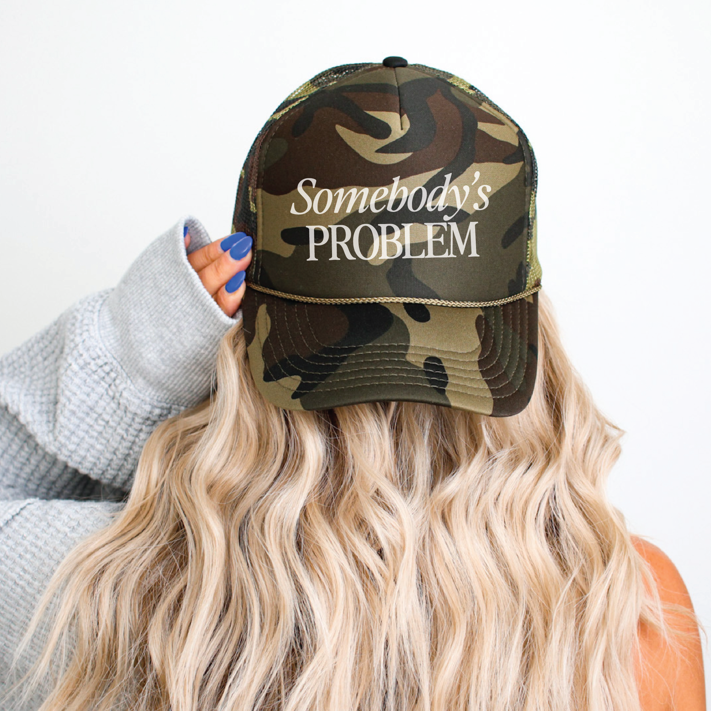 Somebody's Problem Trucker Cap