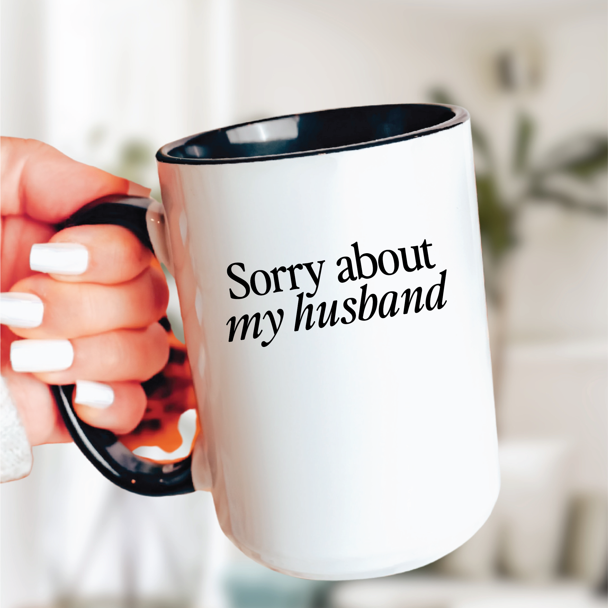 Sorry about my Husband 15oz Mug