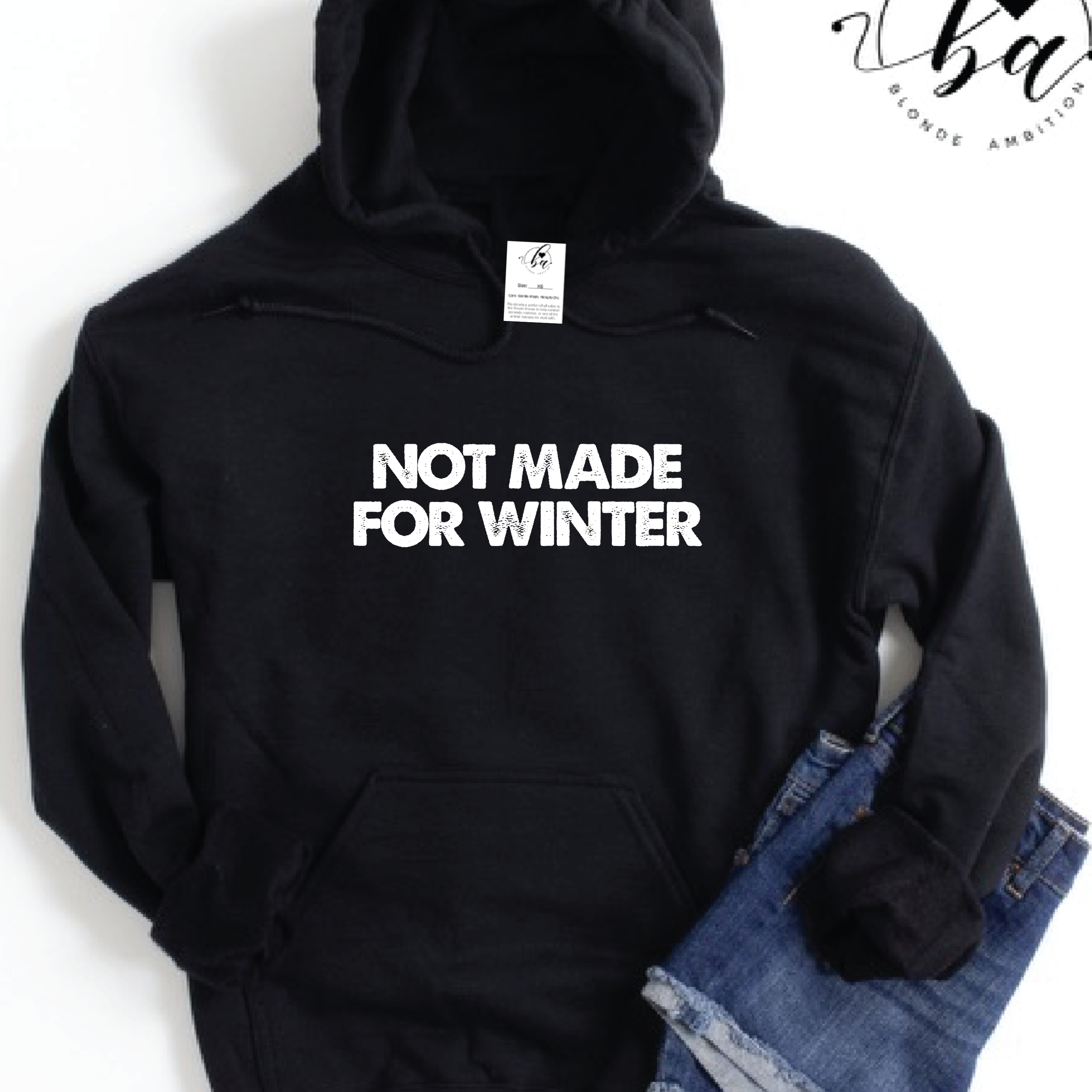 Not Made For Winter Cozy Hoodie