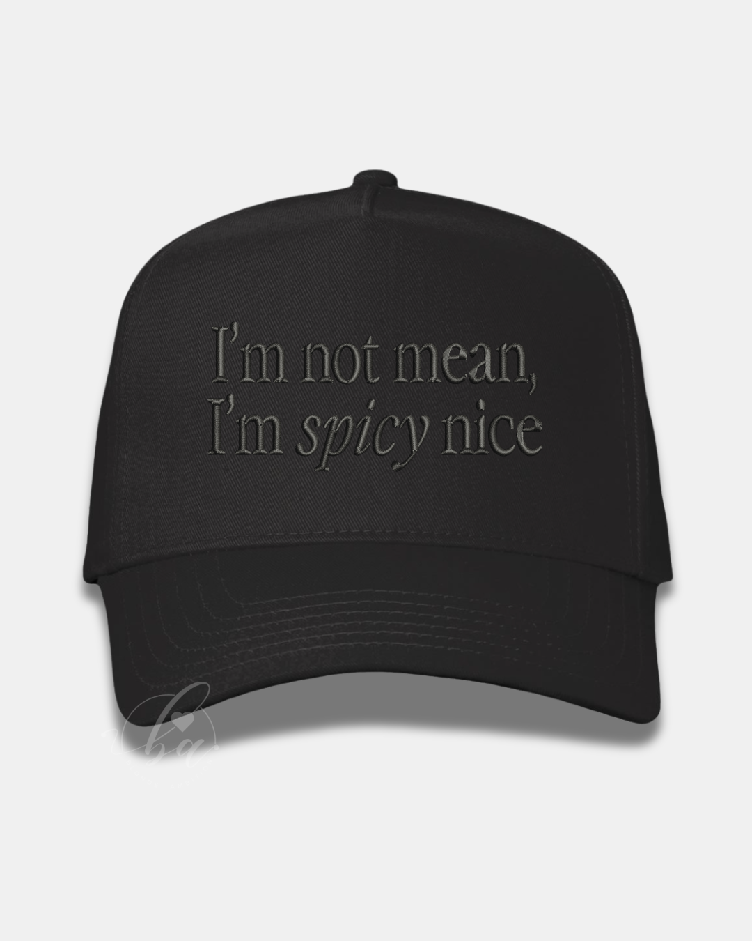 I'm not mean, I'm spicy nice Embroidered Cap