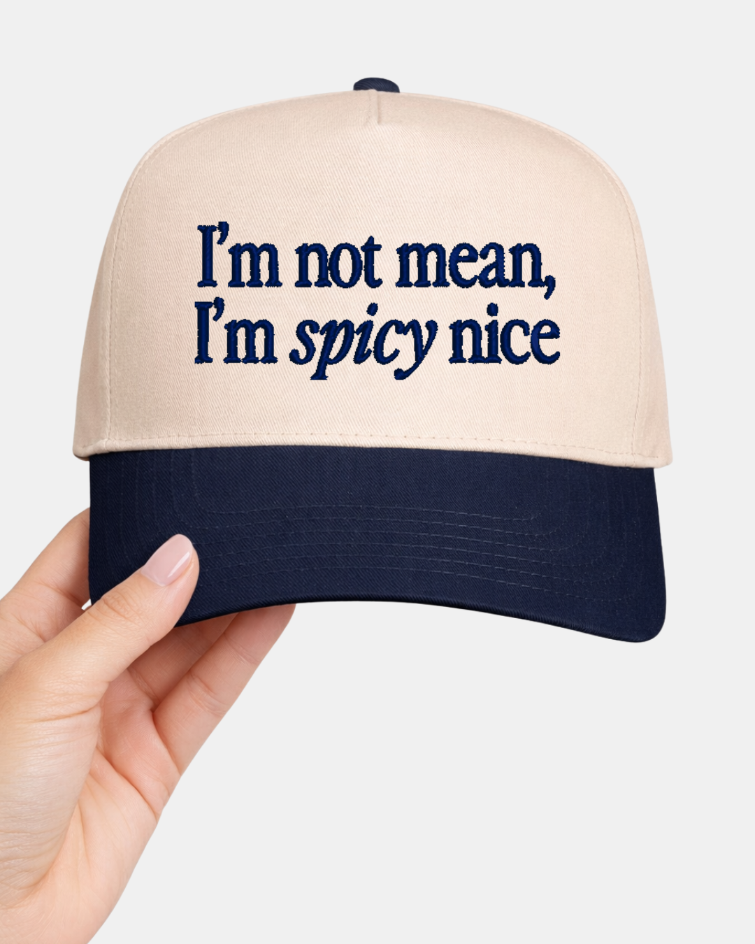 I'm not mean, I'm spicy nice Embroidered Cap