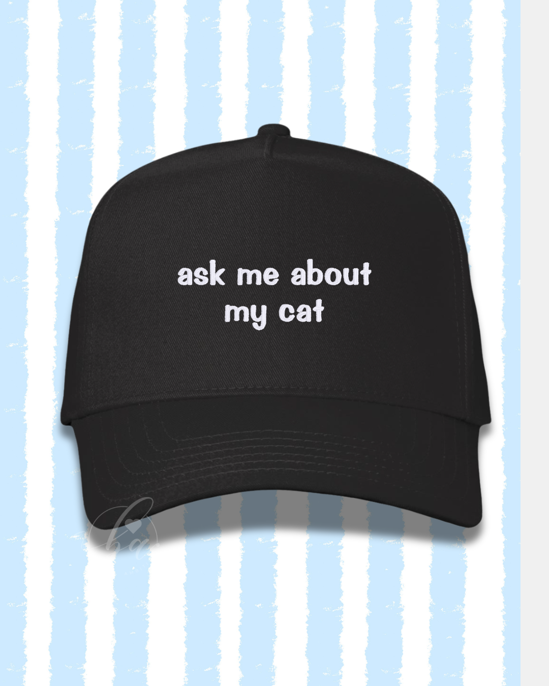 Ask Me About My Cat Embroidered Cap