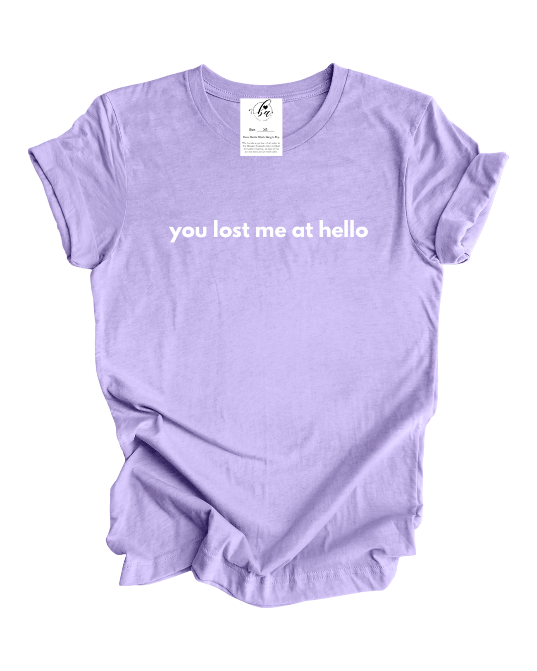 You Lost Me at Hello Tee