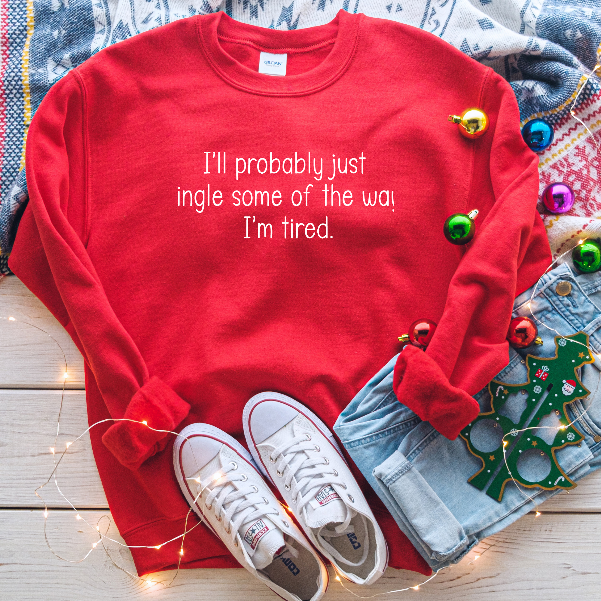 I'll Probably Just Jingle Some of the Way Classic Crew Neck Sweater