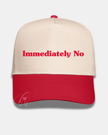 Immediately No Embroidered Cap
