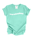 Overstimulated Tee