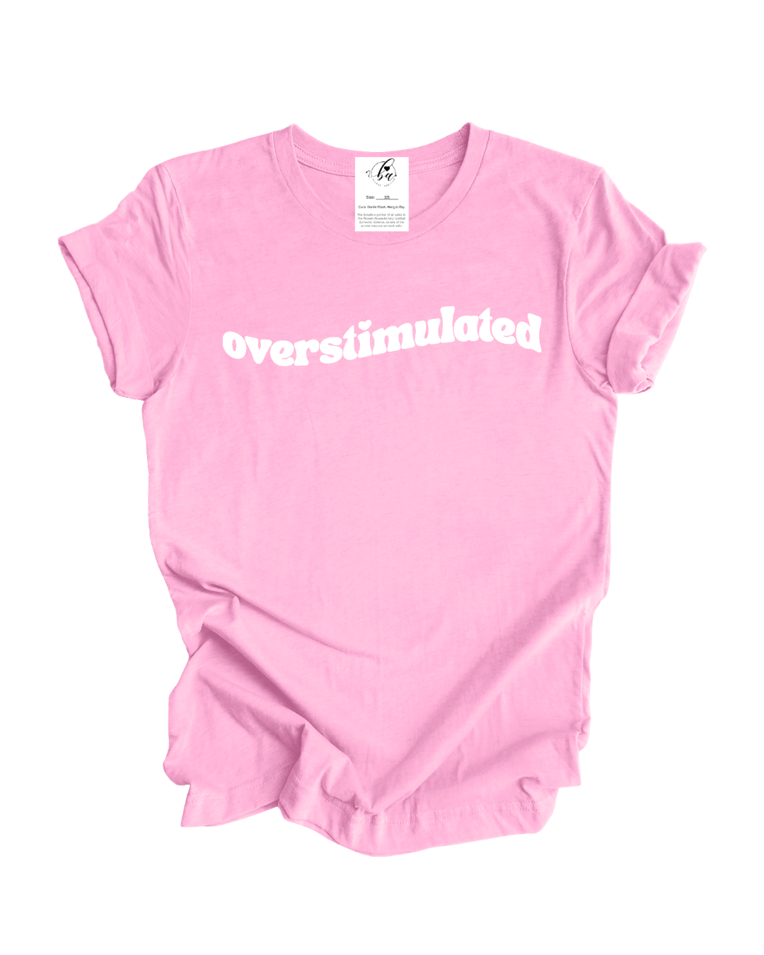 Overstimulated Tee