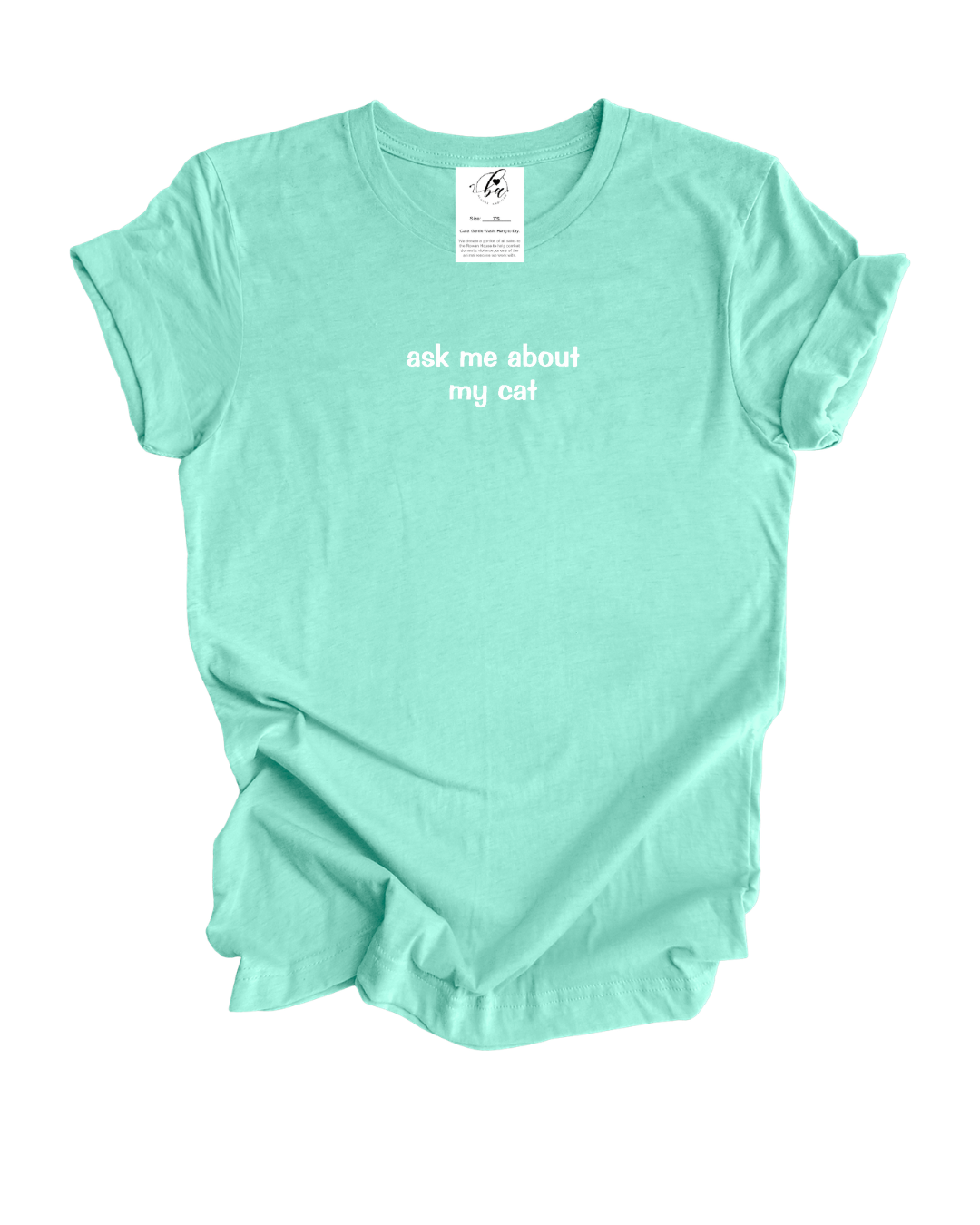 Ask Me About My Cat Tee