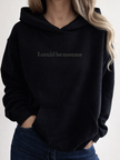 I Could Be Meaner Embroidered Cozy Hoodie