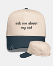 Ask Me About My Cat Embroidered Cap