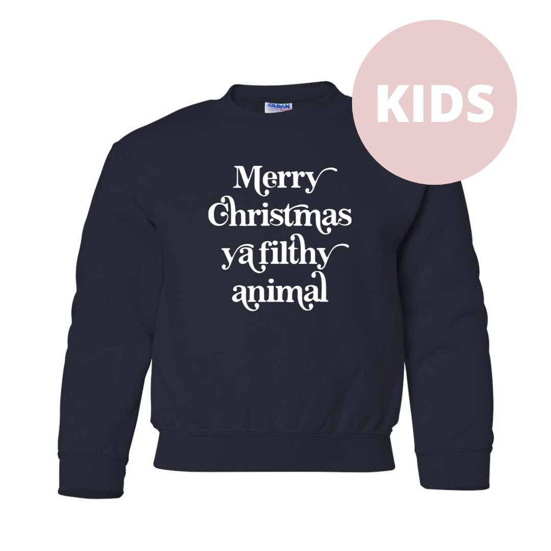 Merry Christmas Ya Filthy Animal Kids Classic Crew Neck Sweater