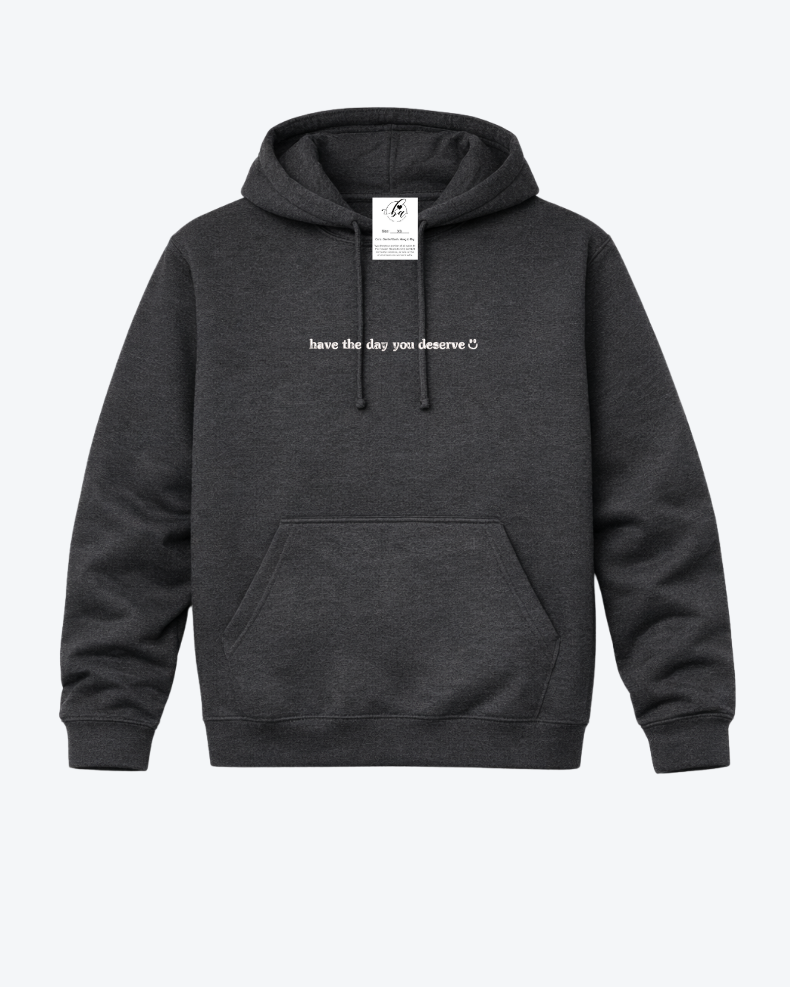 Have The Day You Deserve Embroidered Cozy Hoodie