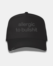 Allergic to Bullshit Embroidered Cap