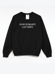 On my Husband's Last Nerve Cozy Crew