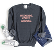 Weekends, Coffee, & Books Cozy Crew Neck Sweater