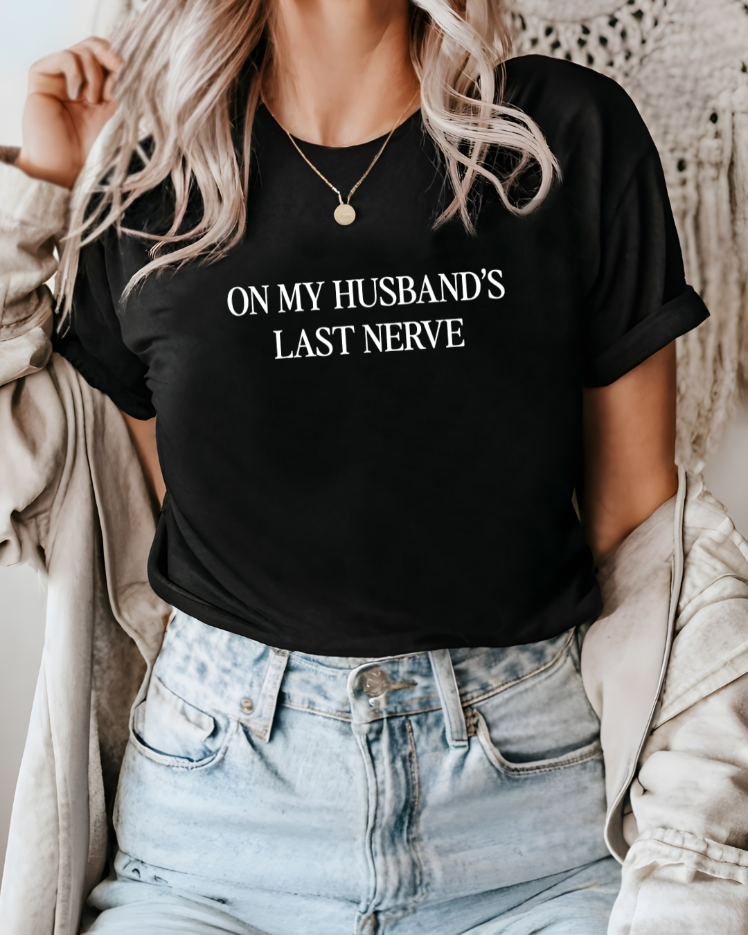 On My Husband's Last Nerve Tee