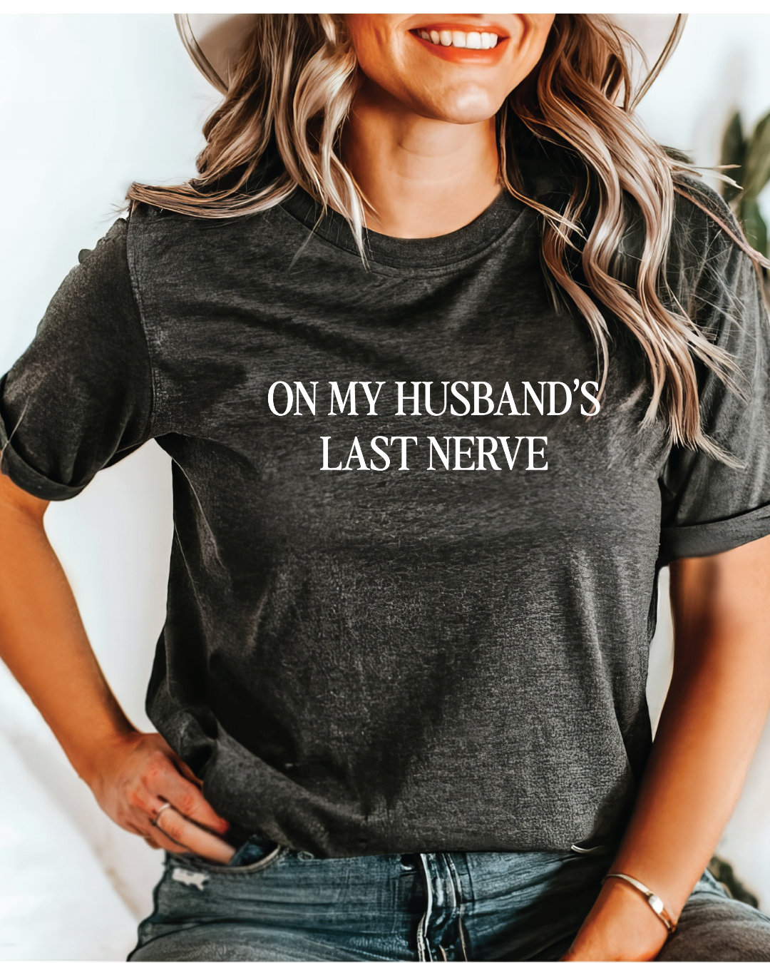 On My Husband's Last Nerve Tee