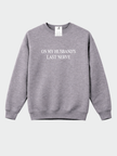 On my Husband's Last Nerve Cozy Crew