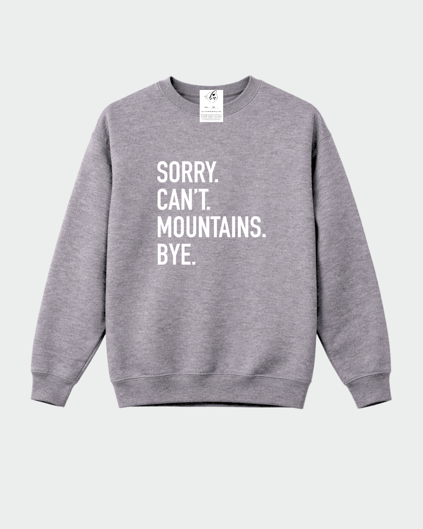 Sorry. Can't. Mountains. Bye Cozy Crew Neck Sweater
