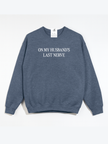 On my Husband's Last Nerve Cozy Crew