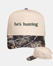He's Hunting Embroidered Cap